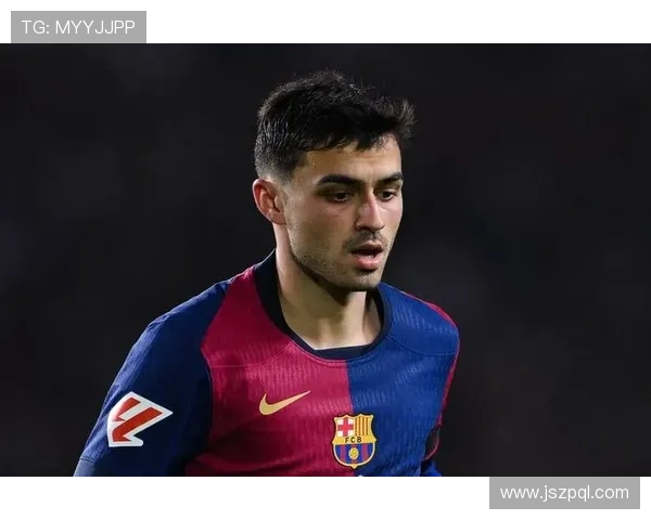 佩德里在巴萨体系中的战术角色与表现放大效应分析